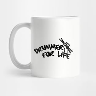 Drummer for Life! Mug